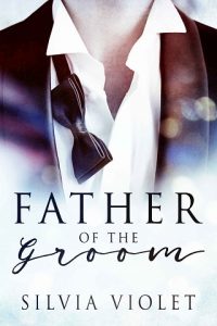 father of groom, silvia violet, epub, pdf, mobi, download