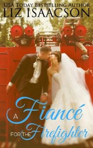 fiance for firefighter, liz isaacson, epub, pdf, mobi, download