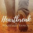 heartbreak roosevelt ranch elise faber