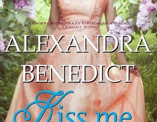 kiss me alexandra benedict