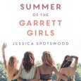 last summer garrett girls jessica spotswood