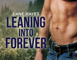 leaning into forever lane hayes