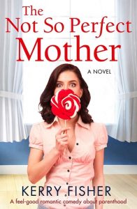 not so perfect mother, kerry fisher, epub, pdf, mobi, download