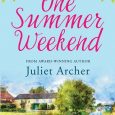 one summer weekend juliet archer