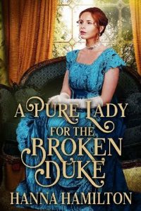pure lady broken duke, hanna hamilton, epub, pdf, mobi, download