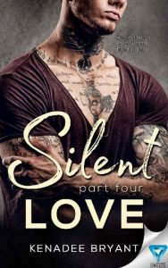 silent love 4, kenadee bryant, epub, pdf, mobi, download