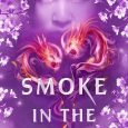 smoke in the sun renee ahdieh