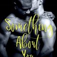 something about you riley hart