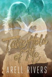 take hold of me, arell rivers, epub, pdf, mobi, download