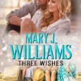 three wishes mary j williams