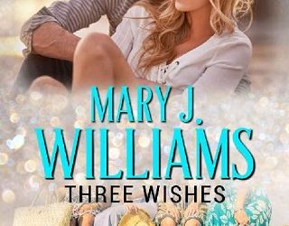 three wishes mary j williams