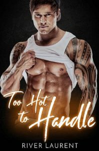 too hot handle, river laurent, epub, pdf, mobi, download