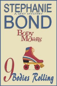 9 bodies rolling, stephanie bond, epub, pdf, mobi, download