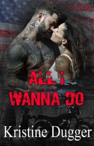all i wanna do, kristine dugger, epub, pdf, mobi, download