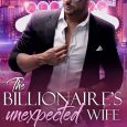 billionaires unexpected wife ali parker