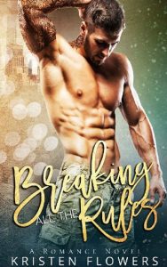 breaking all rules, kristen flowers, epub, pdf, mobi, download