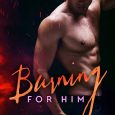 burning for him austin bates