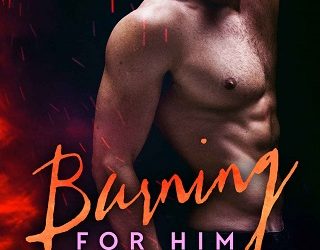 burning for him austin bates
