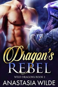 dragon's rebel, anastasia wilde, epub, pdf, mobi, download