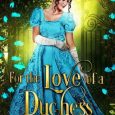 for love duchess bridget barton