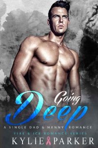 going deep, kylie parker, epub, pdf, mobi, download
