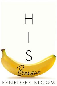his banana, penelope bloom, epub, pdf, mobi, download