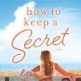 how to keep secret sarah morgan