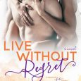 live without regret kl grayson