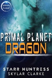primal planet dragon, skylar clarke, epub, pdf, mobi, download