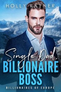 single dad billionaire boss, holly rayner, epub, pdf, mobi, download