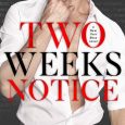 two weeks notice whitney g