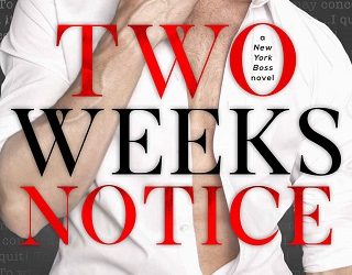 two weeks notice whitney g