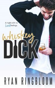 whiskey d!ck, ryan ringbloom, epub, pdf, mobi, download
