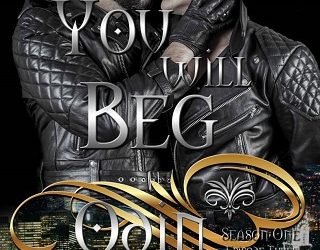 you will beg nicholas bella