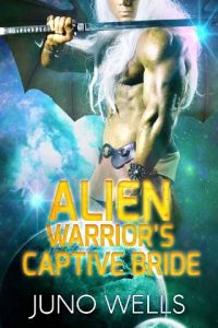 alien warrior captive, juno wells, epub, pdf, mobi, download