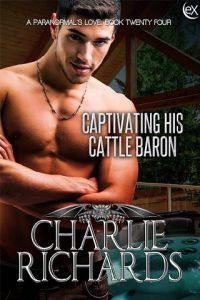 captivating his cattle baron, charlie richards, epub, pdf, mobi, download