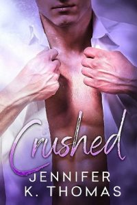 crushed, jennifer k thomas, epub, pdf, mobi, download