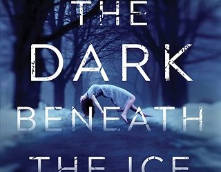 dark beneath ice amelinda berube