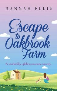 escape to oakbrook farm, hannah ellis, epub, pdf, mobi, download