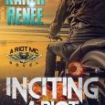 inciting a riot karen renee