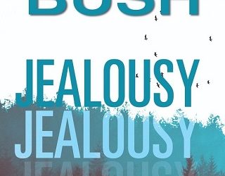 jealousy nancy bush