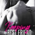 keeping best friend hazel kelly