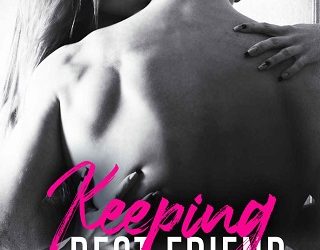 keeping best friend hazel kelly