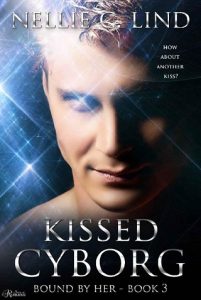 kissed cyborg, nellie c lind, epub, pdf, mobi, download