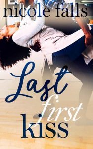 last first kiss, nicole falls, epub, pdf, mobi, download