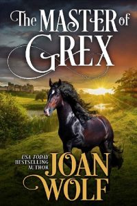 master of grex, joan wolf, epub, pdf, mobi, download