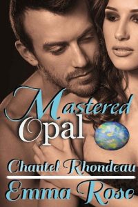 mastered opal, chantel rhondeau, epub, pdf, mobi, download