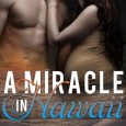 miracle hawaii fiona miers