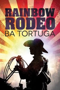 rainbow rodeo, ba tortuga, epub, pdf, mobi, download