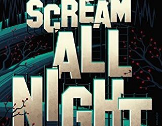 scream all night derek milman